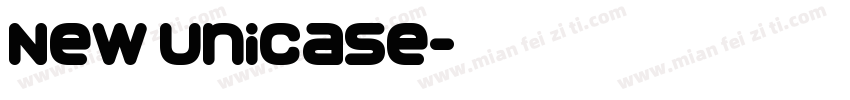 New Unicase字体转换
